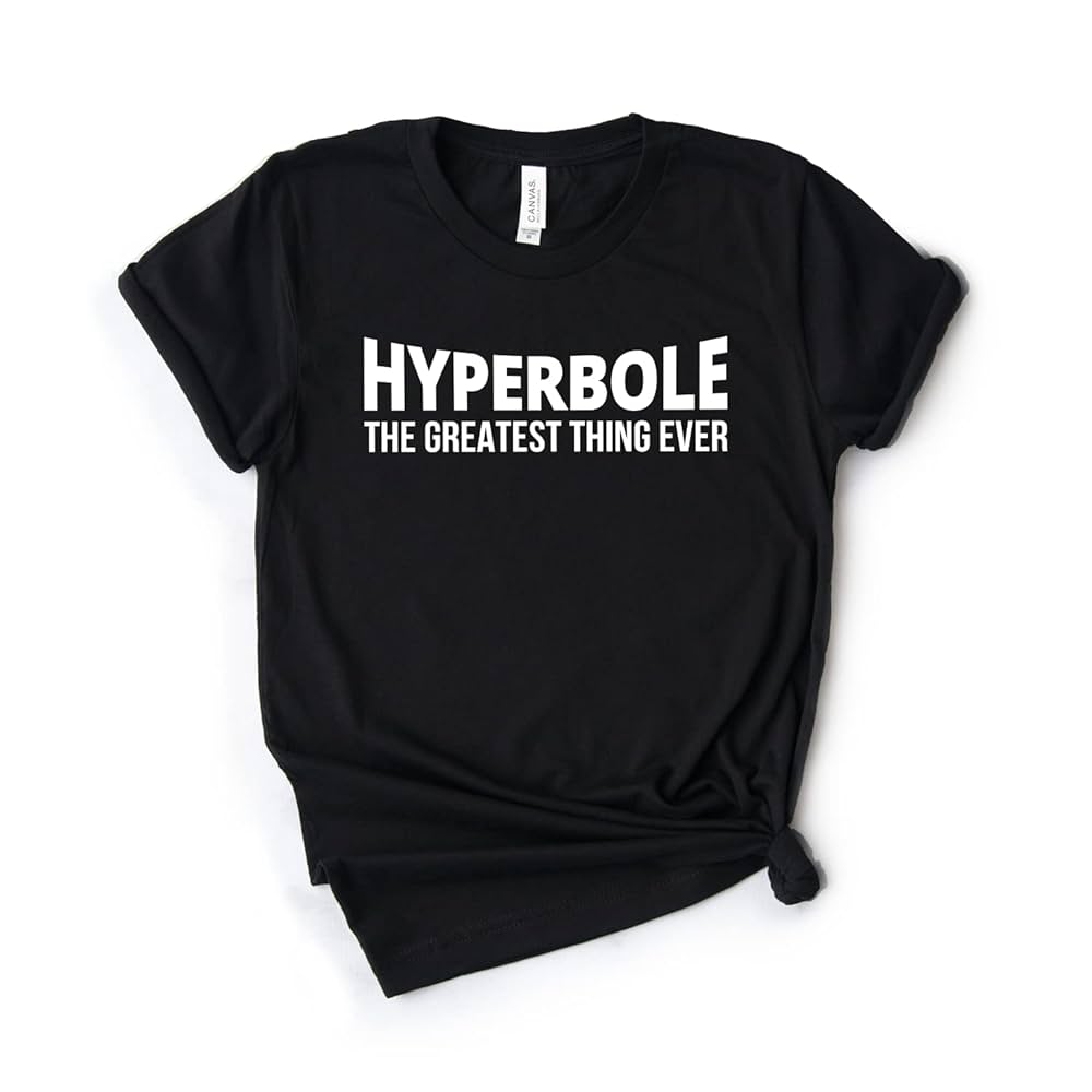 Amazon.com: Hyperbole Shirt - Book Lover T Shirts - Book